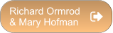 Richard Ormrod  & Mary Hofman