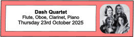 Dash Quartet Flute, Oboe, Clarinet, Piano Thursday 23rd October 2025