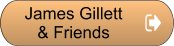James Gillett  & Friends