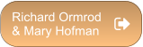 Richard Ormrod  & Mary Hofman